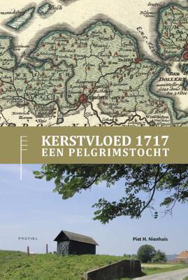 Combinatie Kerstvloed 1717, een Pelgrimstocht en Wandelroute Kerstvloed 1717 (Hardback) Combinatie Kerstvloed 1717, een Pelgrimstocht en Wandelroute Kerstvloed 1717 (Hardback)