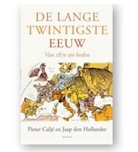 Lange twintigste eeuw - Pieter Caljé, Jaap den Hollander - ebook