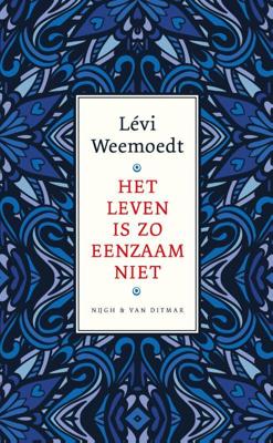 Het leven is zo eenzaam niet (Hardback)