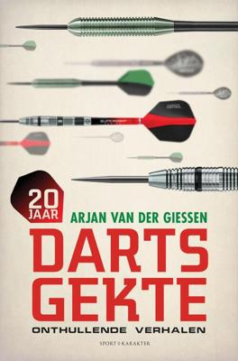 20 Jaar Dartsgekte - Arjan van der Giessen - eBook (9789045214993) 20 Jaar Dartsgekte - Arjan van der Giessen - eBook (9789045214993)