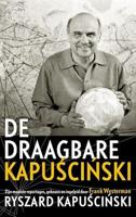 De draagbare Kapuscinski: zijn mooiste reportages, gekozen en ingeleid door Frank Westerman - thumbnail