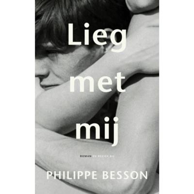 Philippe  Besson Lieg met mij