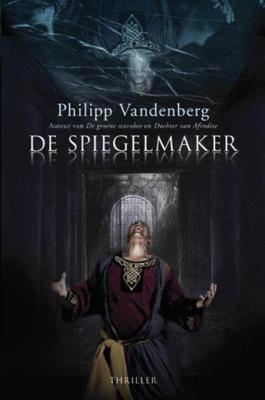 De spiegelmaker - Philipp Vandenberg - ebook De spiegelmaker - Philipp Vandenberg - ebook