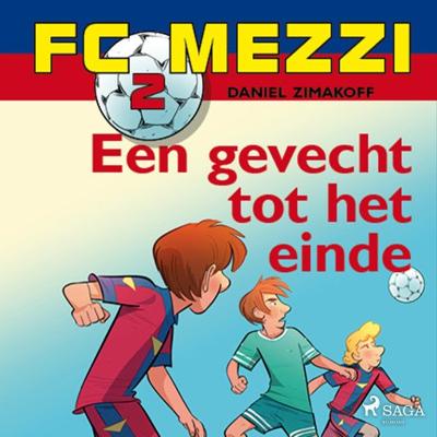 FC Mezzi 2 - Een gevecht tot het einde FC Mezzi 2 - Een gevecht tot het einde