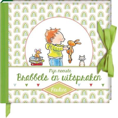 Brabbels en Uitspraken By Pauline Brabbels en Uitspraken By Pauline