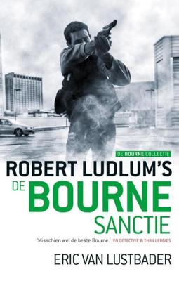 De Bourne collectie - De Bourne sanctie - Robert Ludlum, Eric van Lustbader - ebook