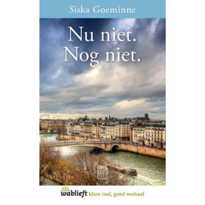 Nu niet. Nog niet (Paperback)