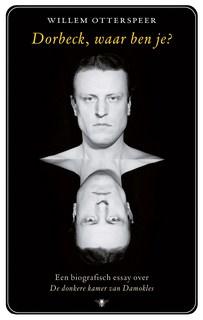 Dorbeck waar ben je - Willem Otterspeer - ebook