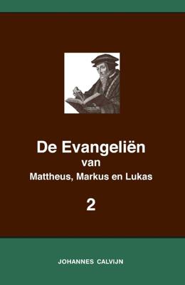 De Evangeliën van Mattheus, Markus en Lukas 2 (Paperback) De Evangeliën van Mattheus, Markus en Lukas 2 (Paperback)