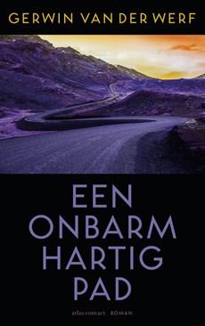 Een onbarmhartig pad - Gerwin van der Werf - ebook