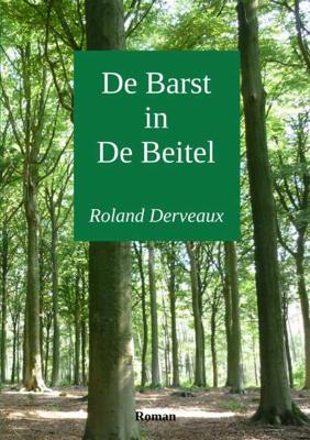Roland Derveaux De Barst in De Beitel Roland Derveaux De Barst in De Beitel