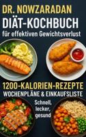 Dr. Nowzaradans Diät-Kochbuch für effektiven Gewichtsverlust - Ella Feldgrill - ebook - thumbnail
