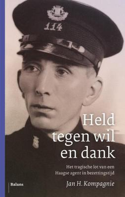 Held tegen wil en dank - Jan H. Kompagnie - ebook