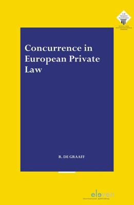 Concurrence in European Private Law - Ruben de Graaff - ebook