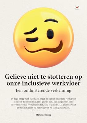 Gelieve niet te stotteren op onze inclusieve werkvloer - Steven de Jong - ebook Gelieve niet te stotteren op onze inclusieve werkvloer - Steven de Jong - ebook