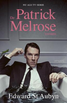 De Patrick Melrose-romans - Edward St Aubyn - ebook
