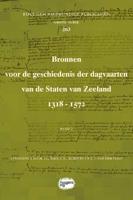 Bronnen voor de geschiedenis der dagvaarten van de Staten van Zeeland 1318 - 1572 (Paperback) - thumbnail