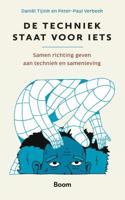 De techniek staat voor iets - Daniël Tijink, Peter-Paul Verbeek - ebook - thumbnail