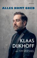 Alles komt goed - Klaas Dijkhoff, Tim Versnel - Paperback (9789044648294) - thumbnail