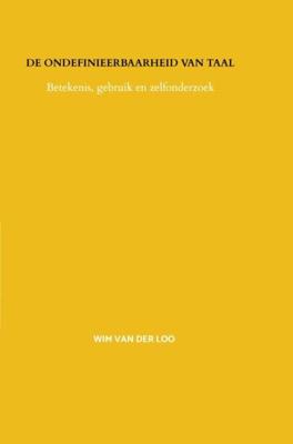 De ondefinieerbaarheid van taal - Wim van der Loo - ebook