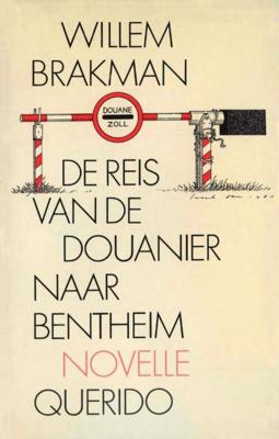 De reis van de douanier naar Bentheim - Willem Brakman - eBook (9789021444031)