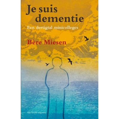 Je suis dementie (Paperback)