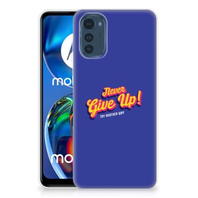 Motorola Moto E32/E32s | Siliconen hoesje | met naam Never Give Up Motorola Moto E32/E32s | Siliconen hoesje | met naam Never Give Up