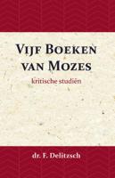Kritische Studiën over de Vijf Boeken van Mozes (Paperback) - thumbnail