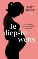 Je diepste wens - Kerry Reichs - ebook - thumbnail
