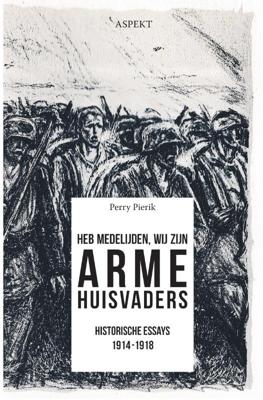 Heb medelijden, wij zijn arme huisvaders (Paperback)