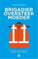 Brigadier oversteekmoeder - Karin Bruers - ebook - thumbnail