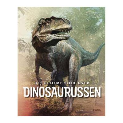 Het Ultieme Boek Over Dinosaurussen Het Ultieme Boek Over Dinosaurussen