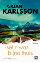 Iselin was bijna thuis - Ørjan Karlsson - ebook - thumbnail