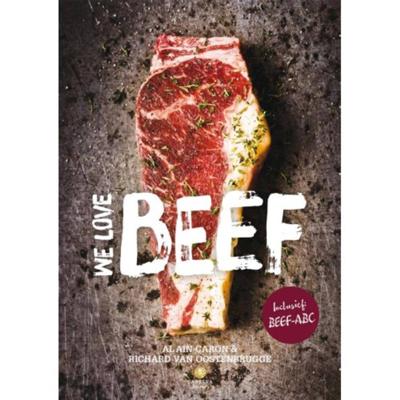 We love beef - Alain Caron, Oostenbrugge van Richard - Hardcover (9789048818990) We love beef - Alain Caron, Oostenbrugge van Richard - Hardcover (9789048818990)