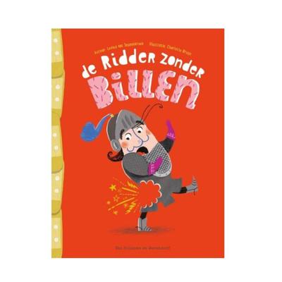 Ridder Zonder Billen - Kinderboek Ridder Zonder Billen - Kinderboek
