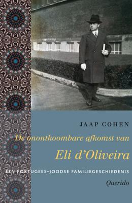 De onontkoombare afkomst van Eli d'Oliveira - Jaap Cohen - ebook
