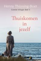 Thuiskomen in jezelf - Henny Thijssing-Boer - ebook - thumbnail