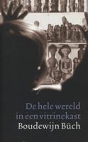 De hele wereld in een vitrinekast - Boudewijn Büch - ebook - thumbnail