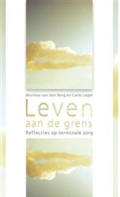 Leven aan de grens - Carlo Leget, Marinus van den Berg - eBook (9789025971700) Leven aan de grens - Carlo Leget, Marinus van den Berg - eBook (9789025971700)