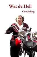 Wat de Hel! - Caro Sicking - Paperback (9789490665128) - thumbnail