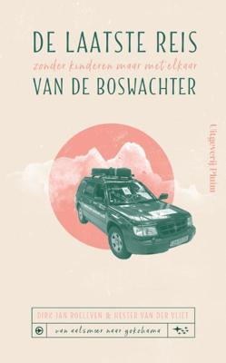 De laatste reis van de Boswachter (Paperback)
