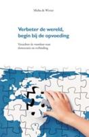 Verbeter de wereld, begin bij de opvoeding - Micha de Winter - Hardcover (9789088501876) - thumbnail