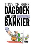 Dagboek van een bankier - Tony de Bree - Paperback (9789023252122) - thumbnail