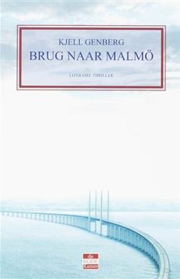 Brug naar Malmö - Kjell Genberg - ebook