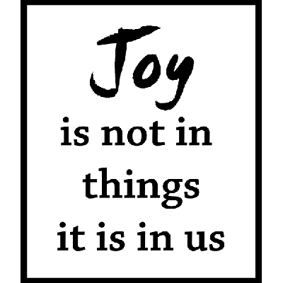 Joy is not in things - Muursticker