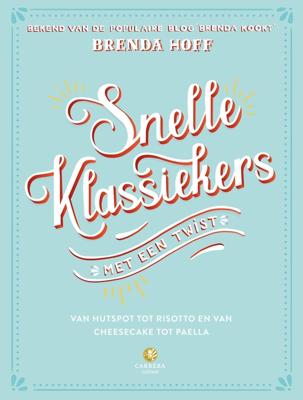 Snelle klassiekers met een twist - Brenda Hoff - ebook