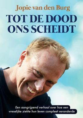 Tot de dood ons scheidt - Jopie van den Burg - ebook Tot de dood ons scheidt - Jopie van den Burg - ebook