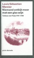 Niemand ontbijt meer met een glas wijn - Louis Sebastién Mercier - ebook - thumbnail