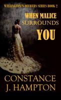 When Malice surrounds You - Constance J. Hampton - ebook - thumbnail