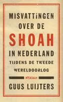 Misvattingen over de Shoah in Nederland - Guus Luijters - ebook - thumbnail